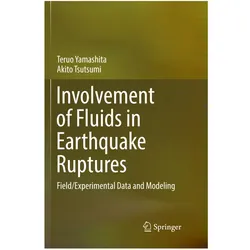 Involvement of Fluids in Earthquake Ruptures, Fachbücher von Akito Tsutsumi, Teruo Yamashita