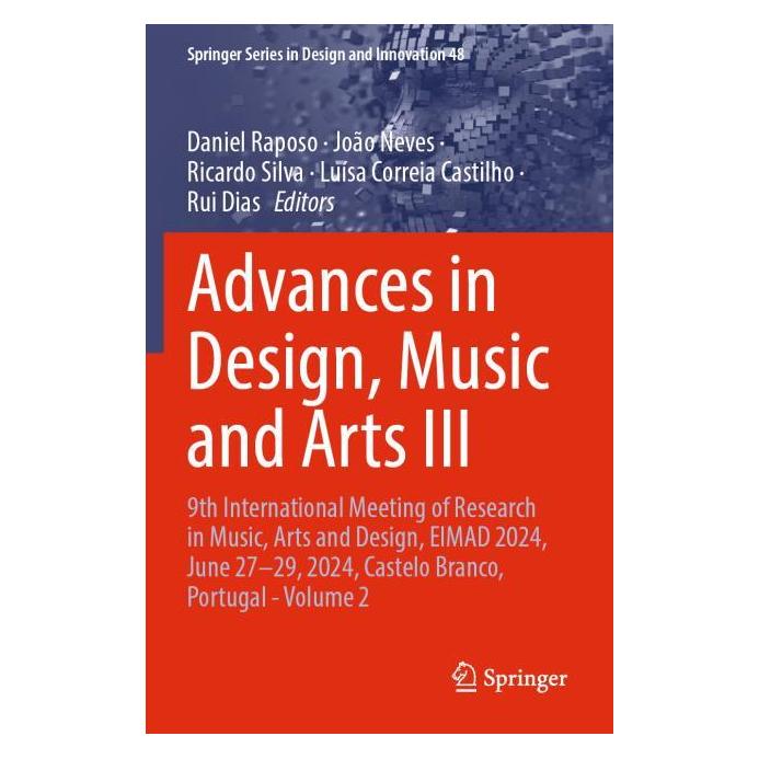 Springer Advances in Design, Music and Arts III (Englisch, Daniel Raposo, Joo Neves, Luísa Correia Castilho, Ricardo Silva, Rui Dias) (69138123)