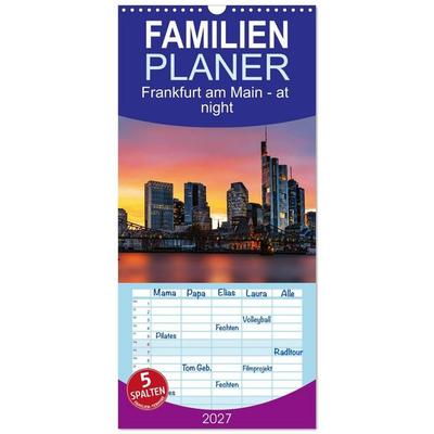 Familienplaner 2027 - Frankfurt am Main - at night mit 5 Spalten (Wandkalender, 21 x 45 cm) CALVENDO