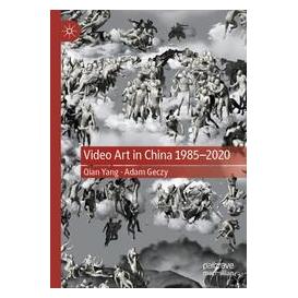 Umbreit Video Art in China 1985-2020 (Englisch, Softcover, Adam Geczy, Qian Yang) (74669377)