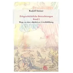 Zeitgeschichtliche Betrachtungen, Sachbücher von Rudolf Steiner, Steiner Rudolf