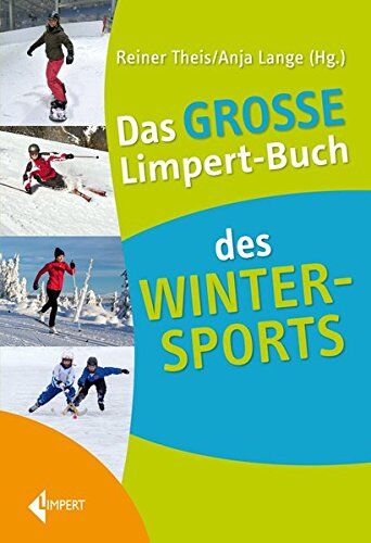 Reiner Theis - Das Große Limpert-Buch des Wintersports - Preis vom 30.09.2026 09:01:18 h