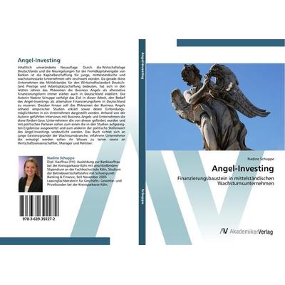 Angel-Investing, Taschenbuch von Nadine Schuppe, AV Akademikerverlag, 978-3-639-39227-2