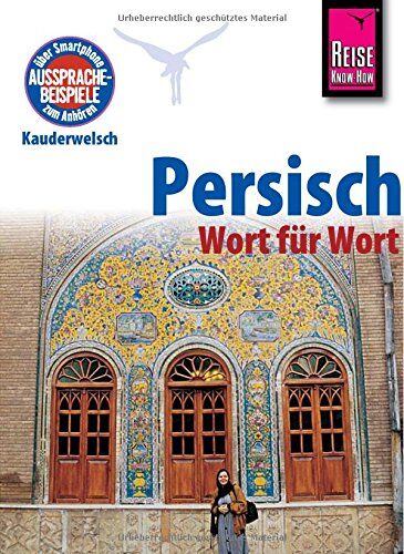 Mina Djamtorki - Reise Know-How Kauderwelsch Persisch (Farsi) - Wort für Wort: Kauderwelsch-Sprachführer Band 49 - Preis vom 09.10.2026 07:28:09 h