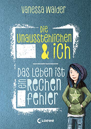 Vanessa Walder - Die Unausstehlichen & ich - Das Leben ist ein Rechenfehler - Preis vom 18.10.2026 19:22:15 h