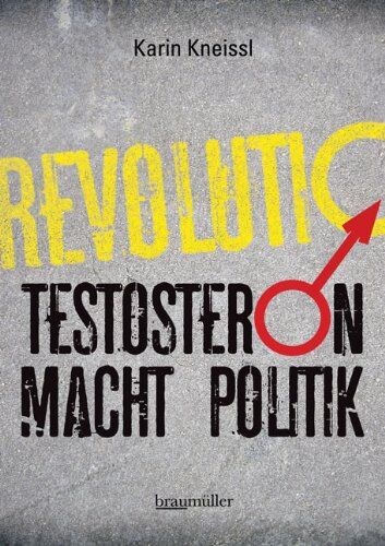 Karin Kneissl - Testosteron macht Politik - Preis vom 30.09.2026 09:01:18 h