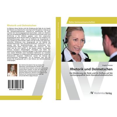 Rhetorik und Dolmetschen, Taschenbuch von Angela Fracasso, AV Akademikerverlag, 978-3-639-49647-5