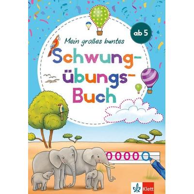 Klett Mein großes buntes Schwungübungs-Buch ab 5 Jahren, Taschenbuch von , Klett Lerntraining bei PONS Langenscheidt GmbH, 978-3-12-949812-5