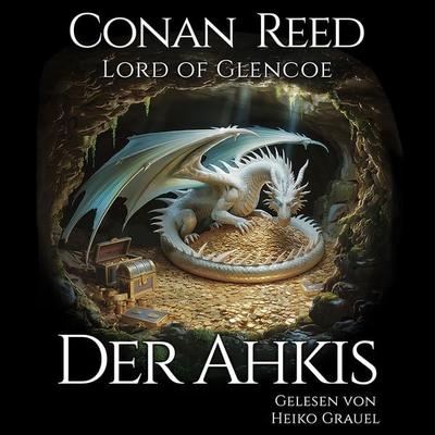 Der Ahkis - Conan Reed-Lord of Glencoe, Audio, 4069829059923