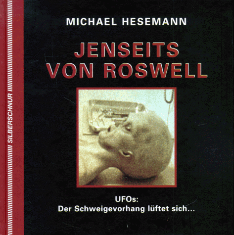 Michael Hesemann - Jenseits von Roswell. UFOs: Der Schweigevorhang lüftet sich... - Preis vom 13.10.2026 11:25:28 h