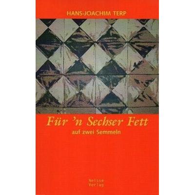 Für 'n Sechser Fett auf zwei Semmeln, Taschenbuch von Hans-Joachim Terp, Neisse Verlag, 978-3-86276-055-8