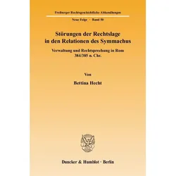 Störungen der Rechtslage in den Relationen des Symmachus, Fachbücher von Bettina Hecht