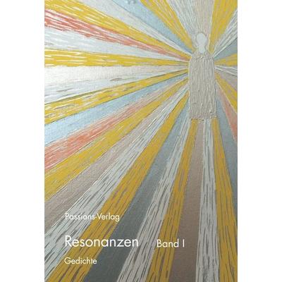 Resonanzen Band 1, Gebundene Ausgabe von , Passions-Verlag, 978-3-00-018062-0