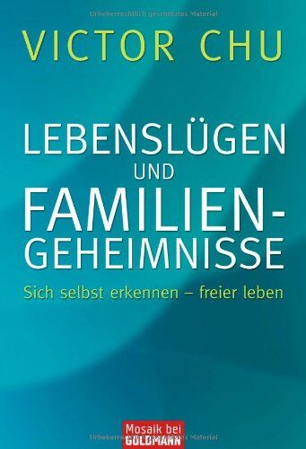 Victor Chu - Lebenslügen und Familiengeheimnisse: Sich selbst erkennen - freier leben - Preis vom 30.09.2026 09:01:18 h