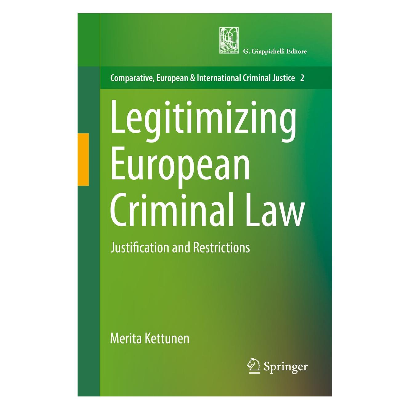 Springer Legitimizing European Criminal Law (Englisch, Hardcover, Merita Kettunen) (9783030161736)