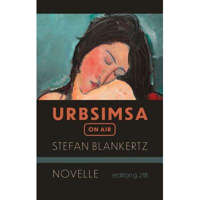 Urbsimsa on air, Taschenbuch von Stefan Blankertz, BoD – Books on Demand, 978-3-8192-4420-9