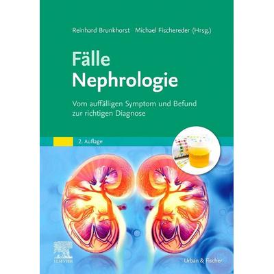 Fälle Nephrologie, Taschenbuch von , Urban & Fischer in Elsevier, 978-3-437-21335-9