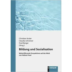 Bildung und Sozialisation, Fachbücher von Claudia Schreiner, Christian Kraler, Fred Berger