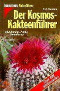 Erik Haustein - Der Kosmos-Kakteenführer: Bestimmung, Pflege, Vermehrung. Über 490 Kakteenarten - Preis vom 17.10.2026 19:25:27 h
