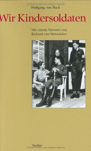 Buch, Wolfgang von - Wir Kindersoldaten - Preis vom 13.10.2026 11:25:28 h