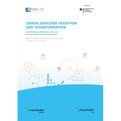 Lernen zwischen Tradition und Transformation, Taschenbuch von Gabriele Korge,Maxie Wolter,Karin Hamann,Helmut Zaiser, Fraunhofer Verlag,