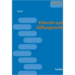 Kalss:Erbrecht und Stiftungsrecht, Fachbücher von Susanne Kalss