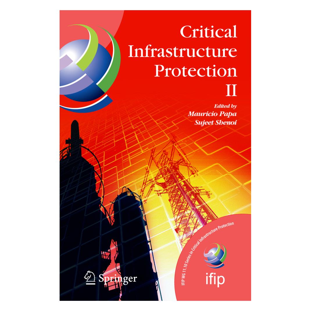 Springer Critical Infrastructure Protection II (Englisch, Softcover, Mauricio Papa, Sujeet Shenoi) (55384945)