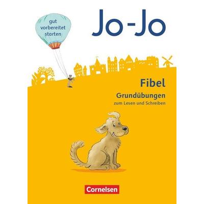 Jo-Jo Fibel - Allgemeine Ausgabe. Grundübungen zum Lesen und Schreiben, Taschenbuch von , Cornelsen Verlag