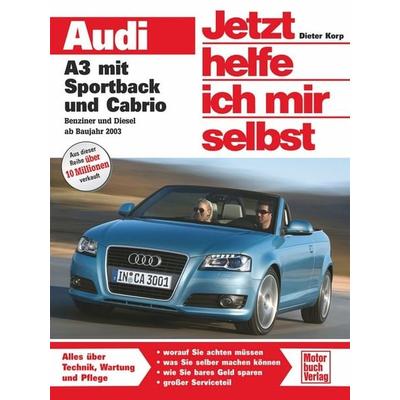 Audi A3 mit Sportback und Cabrio / Benziner und Diesel, Taschenbuch von Dieter Korp, Motorbuch Verlag, 978-3-613-03076-3