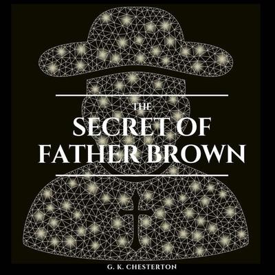 The Secret of Father Brown - Gilbert Keith Chesterton, Audio, 9782291067504