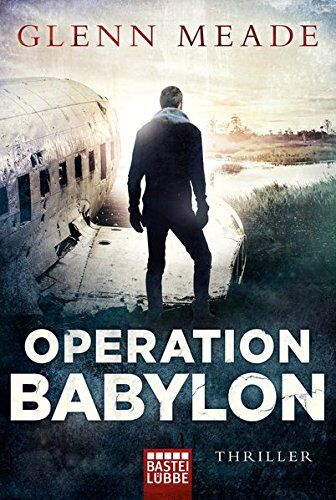 Glenn Meade - Operation Babylon: Thriller - Preis vom 11.10.2026 15:43:13 h