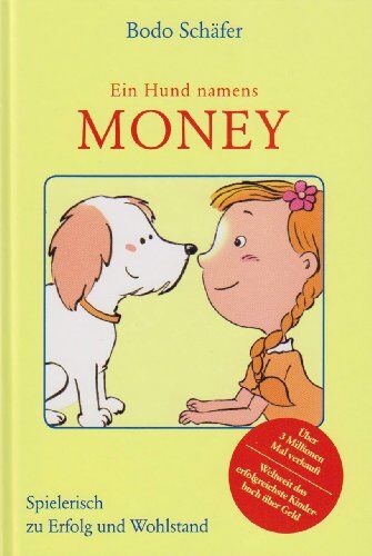 Bodo Schäfer - Ein Hund namens Money - Preis vom 17.10.2026 19:25:27 h