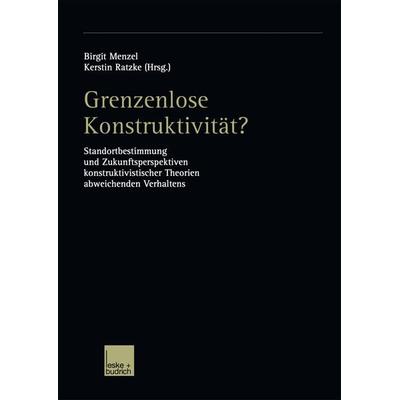 Grenzenlose Konstruktivität?, Taschenbuch von Birgit Menzel,Kerstin Ratzke, VS Verlag für Sozialwissenschaften, 978-3-8100-3830-2
