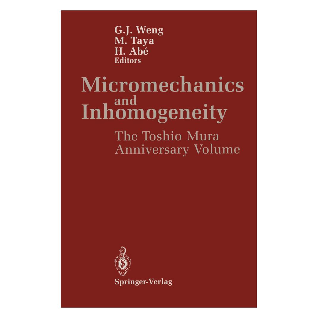 Springer Micromechanics and Inhomogeneity (Englisch, Softcover, G. J. Weng, H. Abe, M. Taya) (55493012)