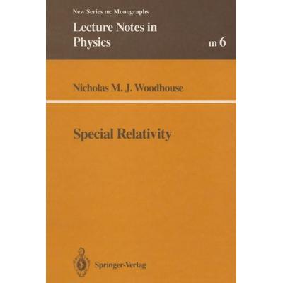 Special Relativity, Taschenbuch von Nicholas M.J. Woodhouse, Springer Berlin, 978-3-662-13918-9