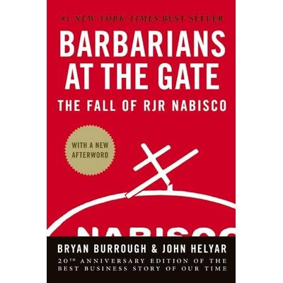 Barbarians at the Gate, Gebundene Ausgabe von Bryan Burrough,John Helyar, HarperCollins US, 978-0-06-165554-8