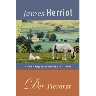 Der Tierarzt, Taschenbuch von James Herriot, Rowohlt Taschenbuch, 978-3-499-14579-7
