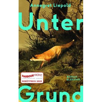 Unter Grund, Taschenbuch von Annegret Liepold, Blessing, 978-3-89667-795-2