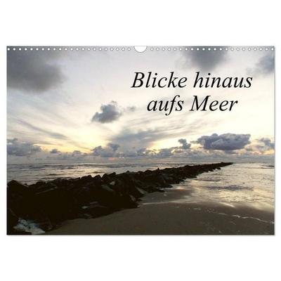 Blicke hinaus aufs Meer (Wandkalender 2027 DIN A3 quer), CALVENDO Monatskalender