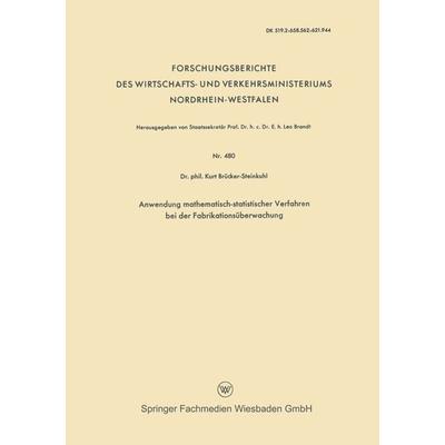 Anwendung mathematisch-statistischer Verfahren bei der Fabrikationsüberwachung, Taschenbuch von Kurt Brücker-Steinkuhl, Vieweg & Teubner,