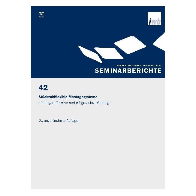 UTZ Verlag Stückzahlflexible Montagesysteme (Softcover, Gunther Reinhart, Joachim Milberg) (55891866)