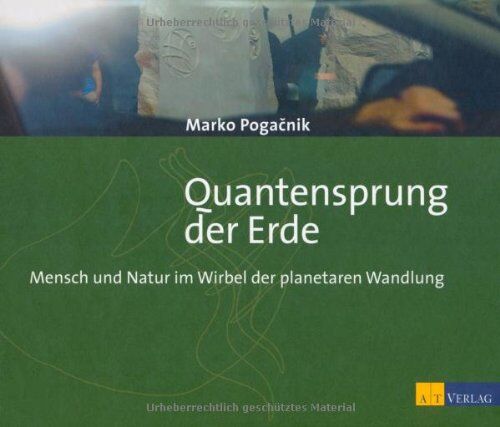 Marko Pogacnik - Quantensprung der Erde: Mensch und Natur im Wirbel der planetaren Wandlung - Preis vom 09.10.2026 07:28:09 h