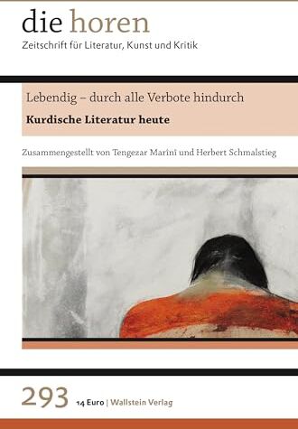 Tengezar Marînî (Khasho) - Lebendig - durch alle Verbote hindurch: Kurdische Literatur heute (die horen: Zeitschrift für Literatur, Kunst und Kritik) - Preis vom 09.10.2026 07:28:09 h
