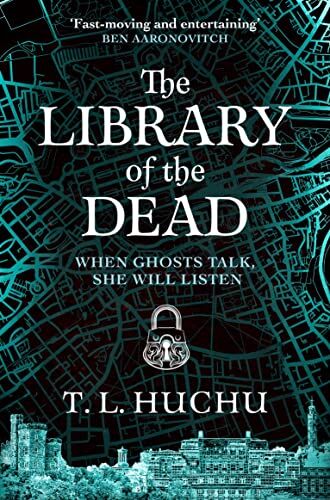 Huchu, T. L. - The Library of the Dead (Edinburgh Nights) - Preis vom 05.10.2026 03:47:11 h