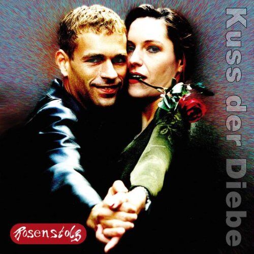 Rosenstolz - Kuss der Diebe - Preis vom 12.10.2026 11:37:12 h
