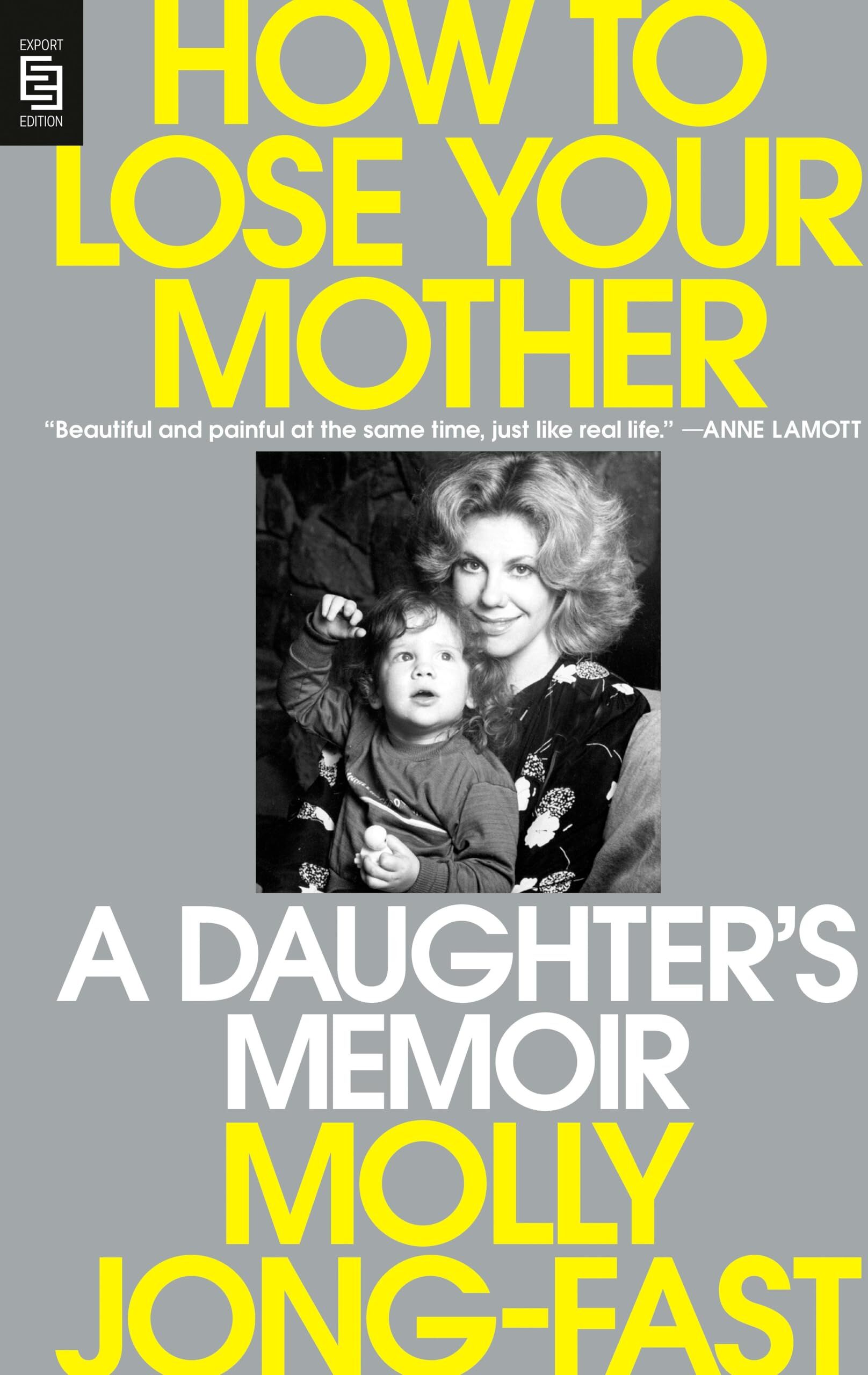 How to Lose Your Mother: A Daughter's Memoir - Preis vom 14.10.2026 23:07:16 h