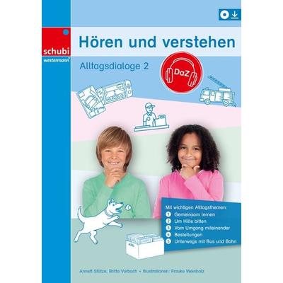 Hören und verstehen DaZ, Taschenbuch von Annett Stütze,Britta Vorbach, SCHUBI Lernmedien – eine Marke der Westermann Schweiz AG, 978-3-03976-066-4