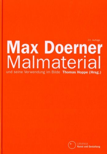 Max Doerner - Malmaterial und seine Verwendung im Bilde - Preis vom 01.10.2026 17:08:56 h