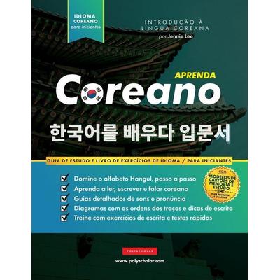 Aprenda Coreano - O livro de exercícios de idiomas para iniciantes, Taschenbuch von Jennie Lee, Polyscholar, 978-1-957884-52-3