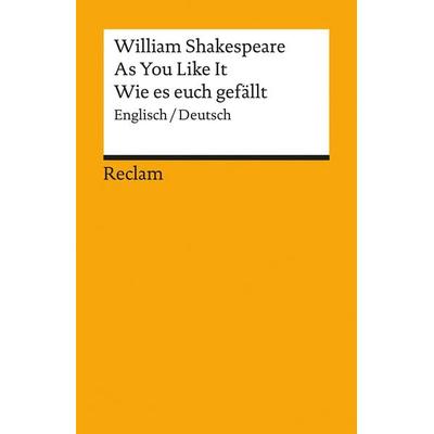 Wie es euch gefällt, Taschenbuch von William Shakespeare, Reclam, Philipp